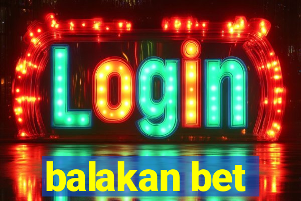 balakan bet